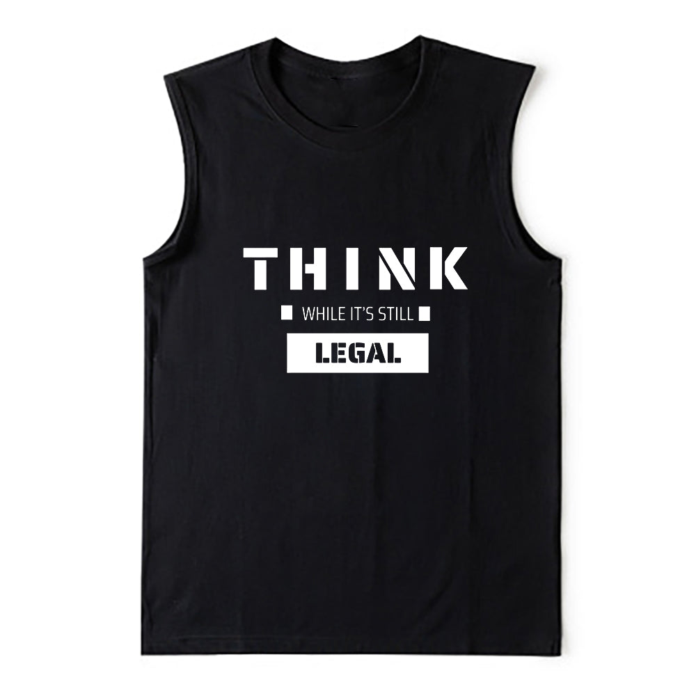 Think When It's Still Legal Men's Letter Print Tank