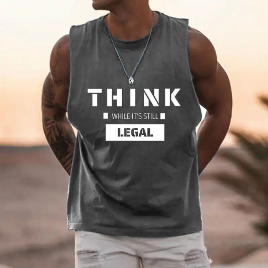 Think When It's Still Legal Men's Letter Print Tank